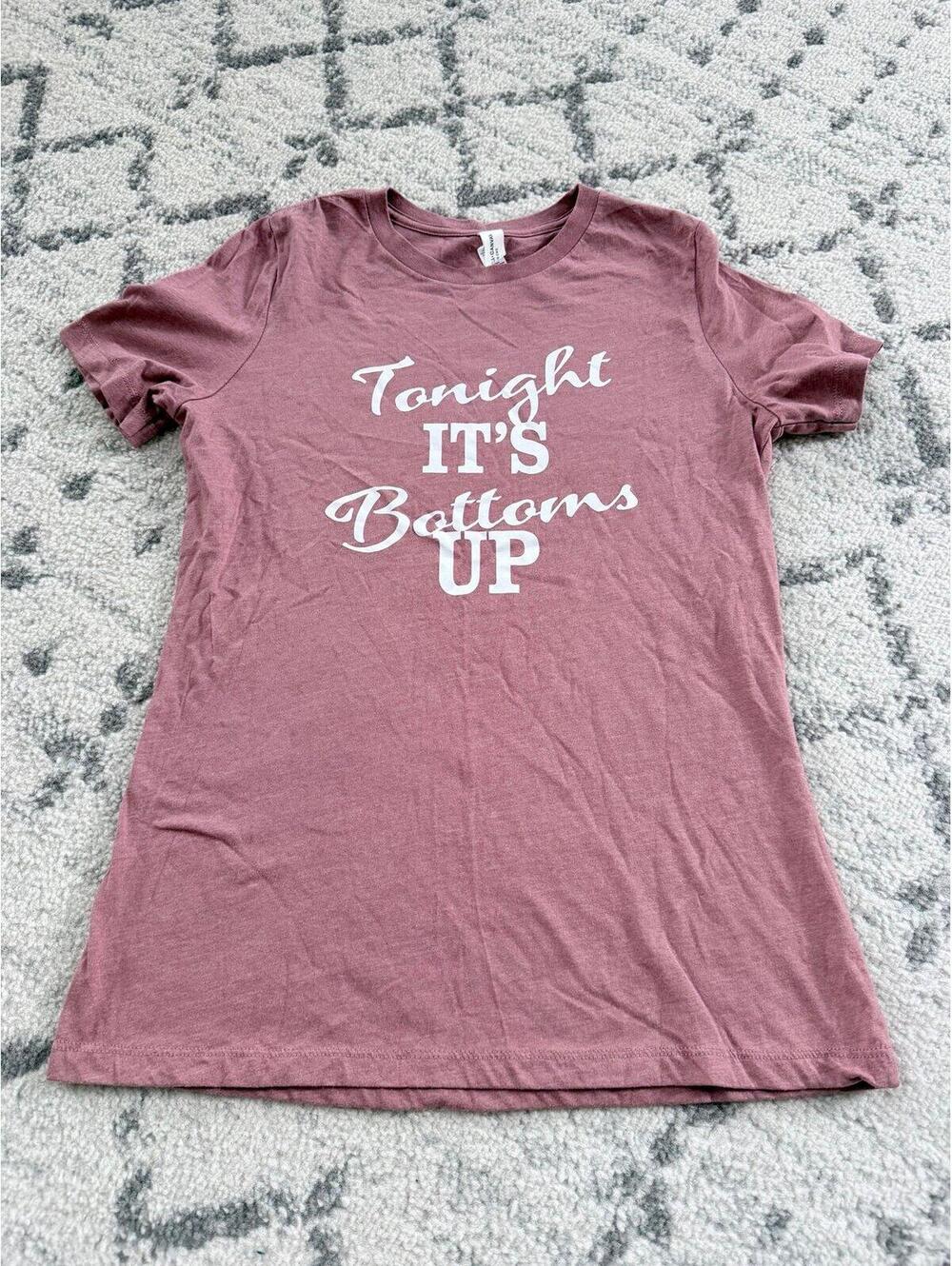 Bella + Canvas “Tonight It’s Bottoms Up” Graphic Tee